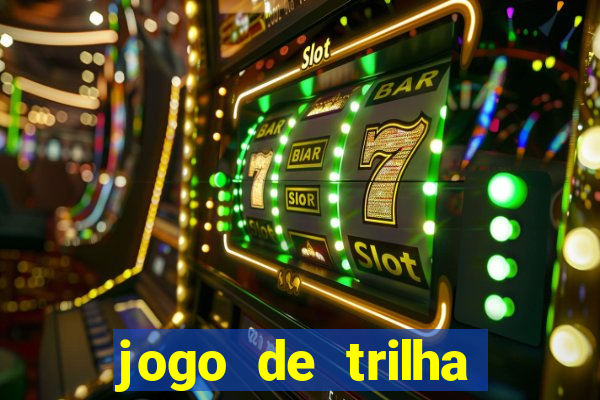 jogo de trilha para imprimir